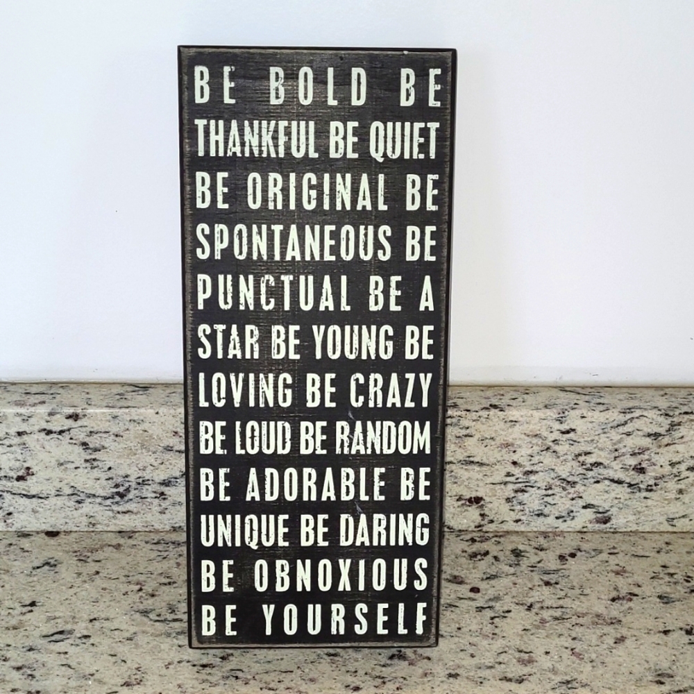 Be Bold Inspirational Black and White Wall Art Box Sign Primitives by Kathy NWT